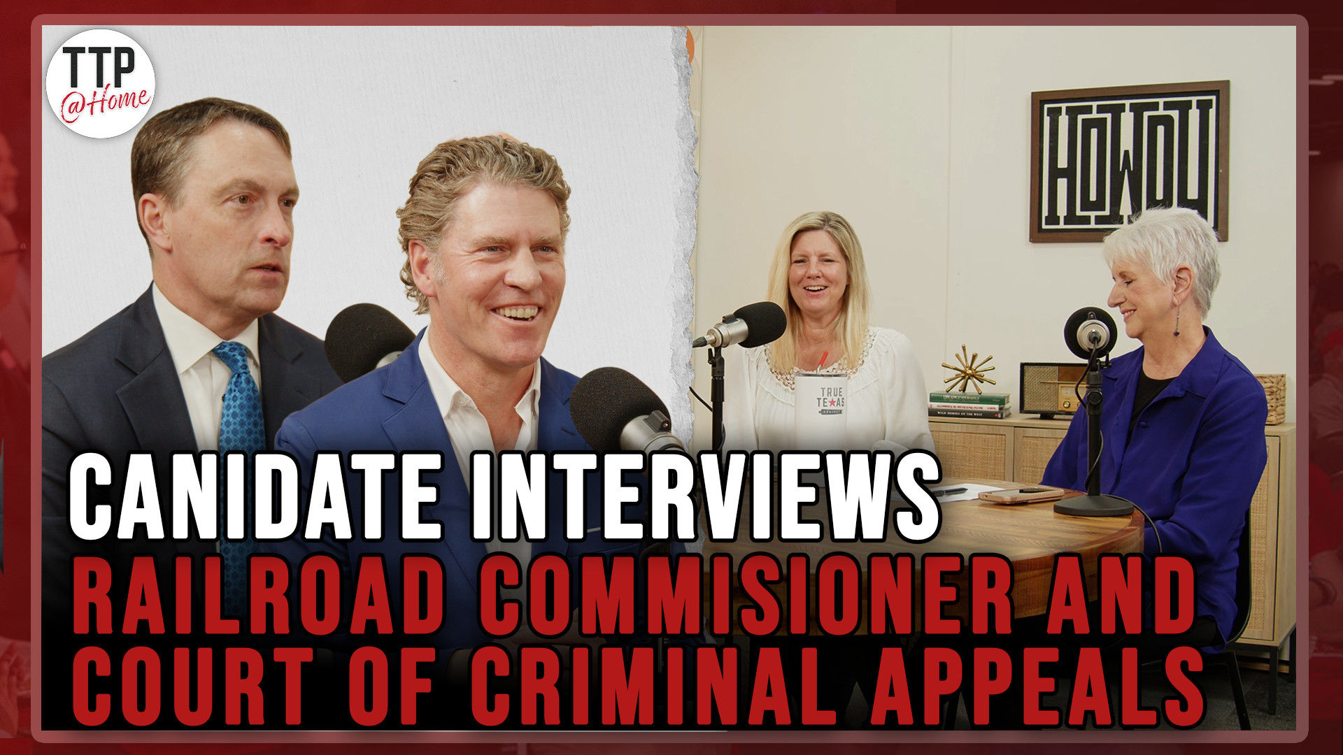 TTP12-Runoff Election Interviews- True Texas Project-At Home