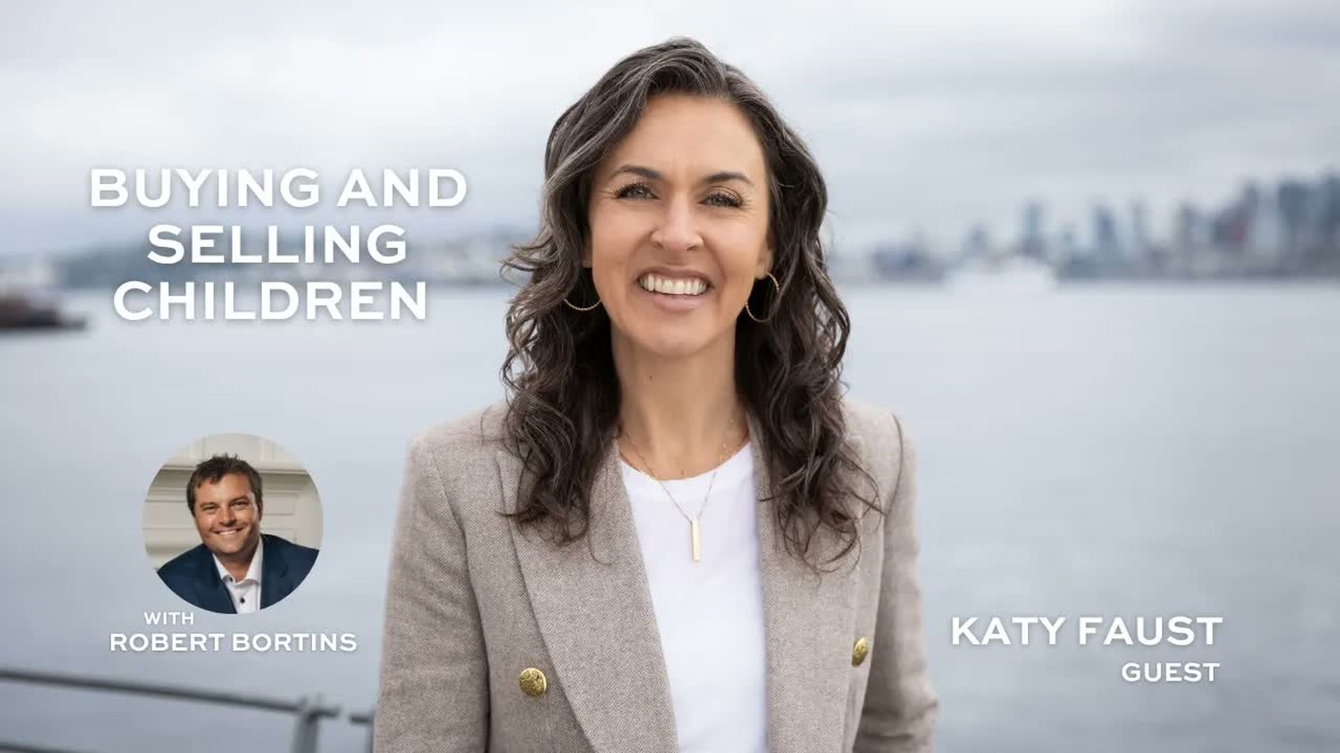 RR44-Katy Faust - The Industry Buying and Selling Children - Refining Rhetoric with Robert Bortins