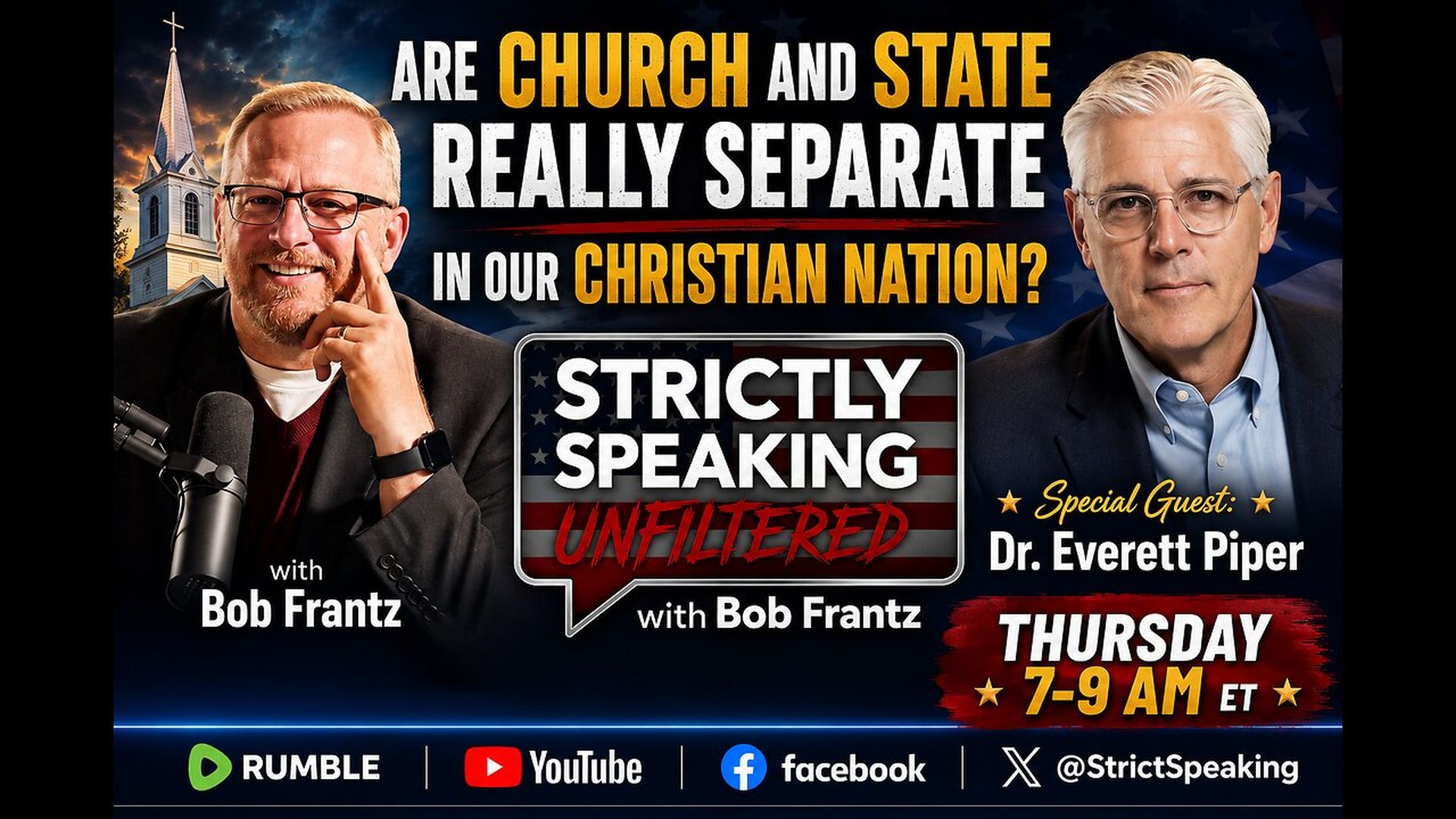 SSU50-What role--if any--should Christianity play in the United States Lets discuss - Strictly Speaking Unfiltered with Bob Frantz