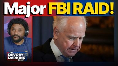DDS674-Walz goes silent after FBI RAIDS Minneapolis Daycare for FRAUD - The DeVory Darkins Show