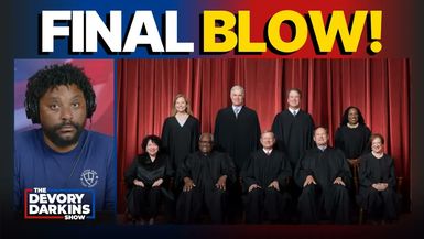DDS702-Democrats suffer FINAL BLOW after Supreme Court rejects emergency appeal - The DeVory Darkins Show
