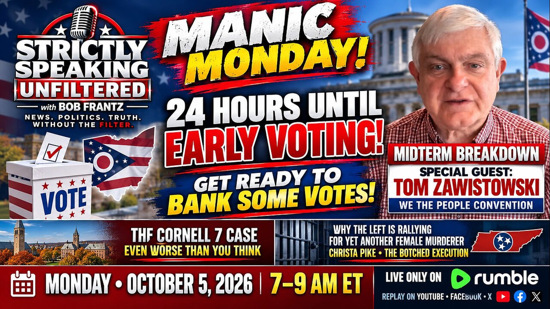 SSU99-Manic Monday 24 Hours Until Early Voting Begins - Strictly Speaking Unfiltered with Bob Frantz