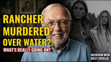 AMT480-RANCHER MURDERED OVER WATER The Things The Media Doesn t Tell You... - As A Man Thinketh - Yanasa TV