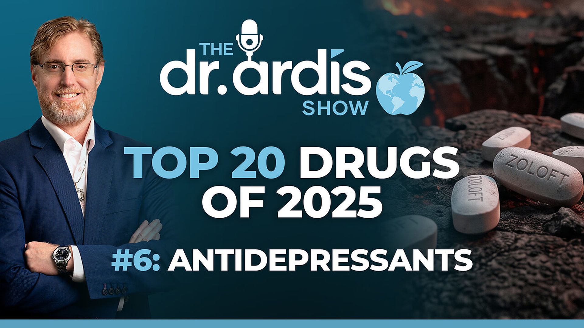 DA214-Top 20 Drugs - Antidepressants Episode 07.08.2026 - Dr. Ardis Show