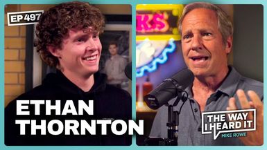 TWI12-The Bet That Built A Billion Dollar Company Ethan Thornton 497 The Way I Heard It - The Way I Heard it With Mike Rowe