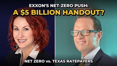 AEW30-Exxon's $5 Billion Ask - Net Zero, Carbon Capture and What It Costs Texans - American Energy Works