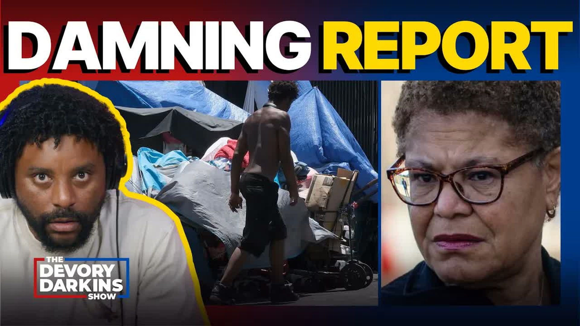 DDS816-LA Mayor STUNNED by DAMNING report on Homelessness - The DeVory Darkins Show