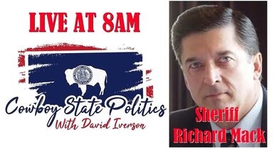 CSP75-Live July 8 - Sheriff Richard Mack - Cowboy State Politics