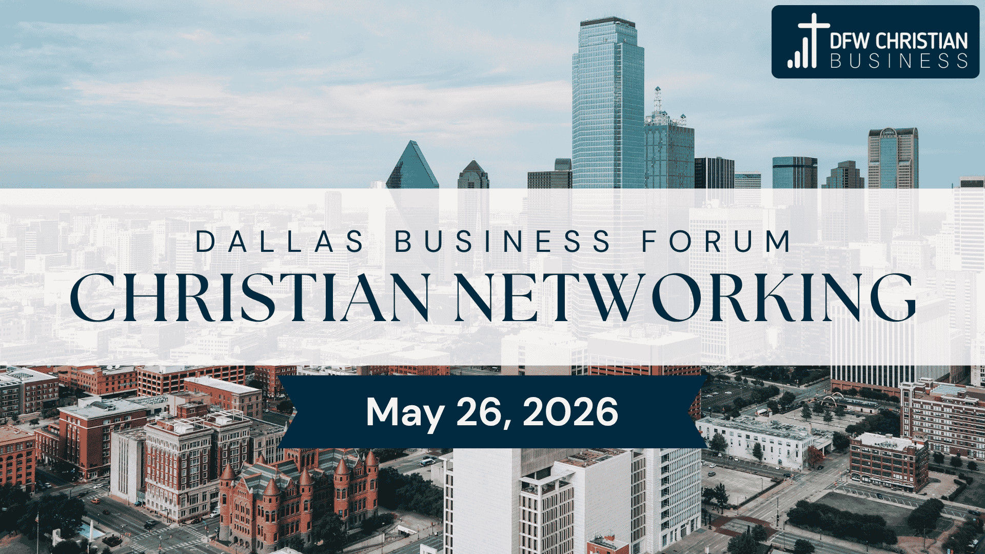 DFWCB8-Richardson 5-26-2026 Dallas Fort Worth Christian Business Networking - Dallas Fort Worth Christian Networking
