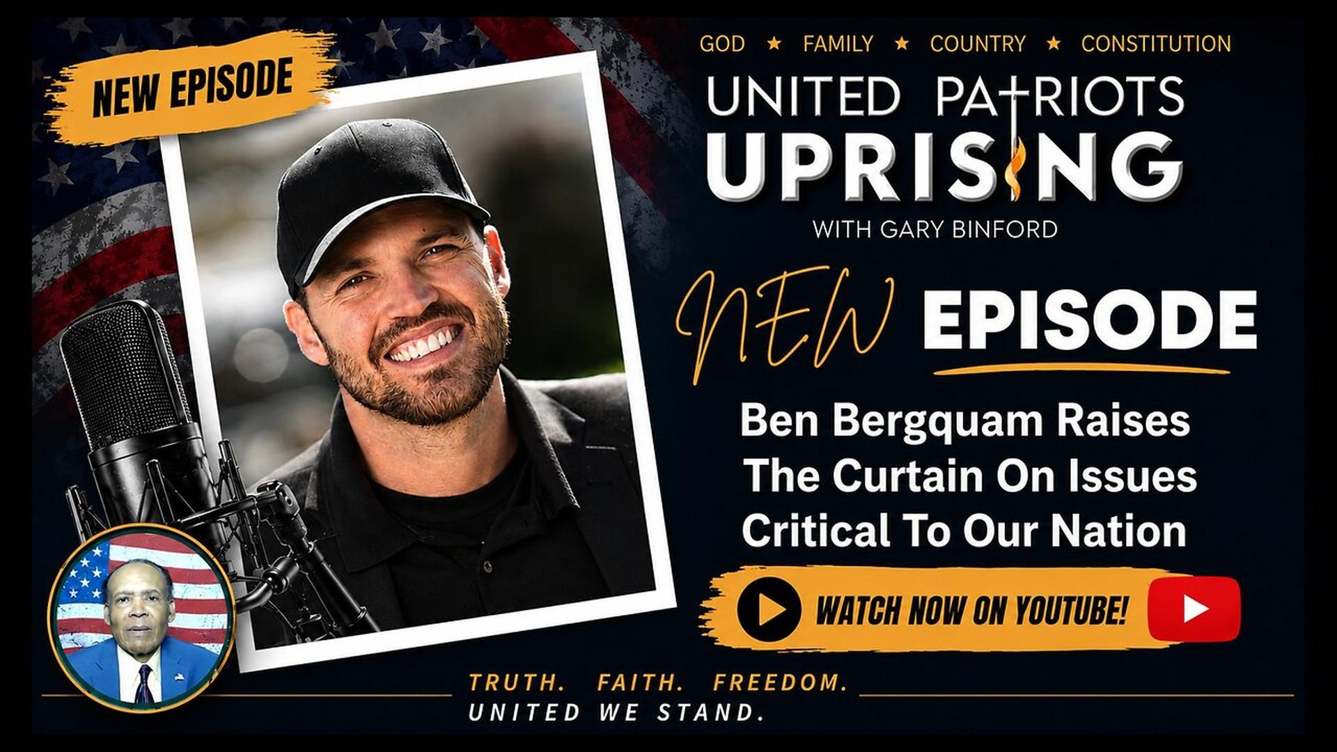 UPA29-Ben Bergquam Raises The Curtain On Issues Critical To Our Nation - United Patriots Uprising