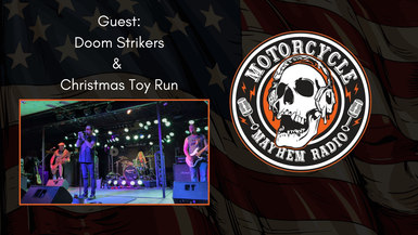 MM9 - Doom Strikers & The Christmas Toy Run - Motorcycle Mayhem Radio