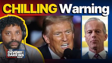 DDS822-SCOTUS asked to save America as Trump issues CHILLING WARNING to Thune - The DeVory Darkins Show