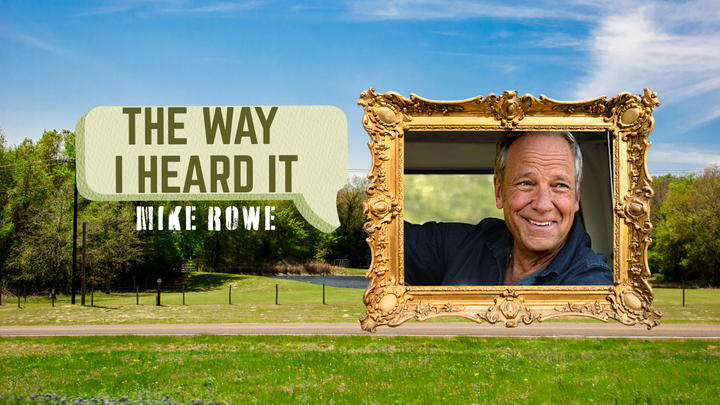 The Way I Heard it With Mike Rowe