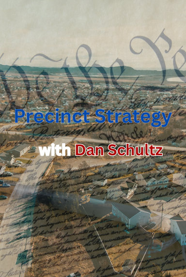 Precinct Strategy with Dan Schultz