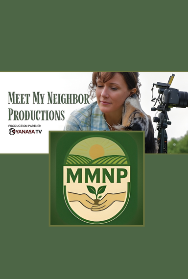 Meet My Neighbor Productions - Farm Series