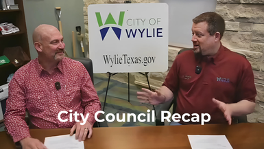 Wylie TX City Council Recap