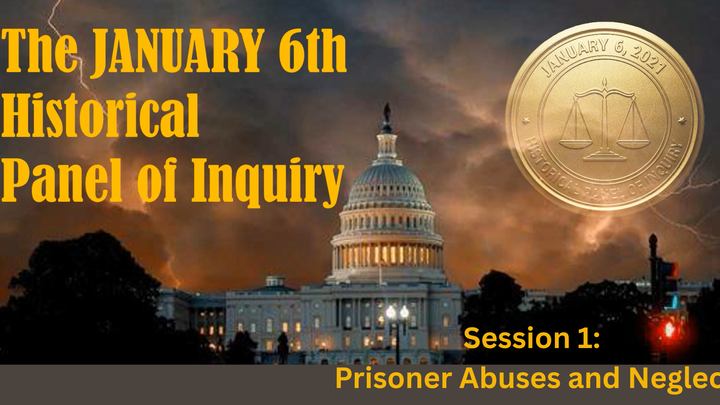 J6 Historical Panel of Inquiry