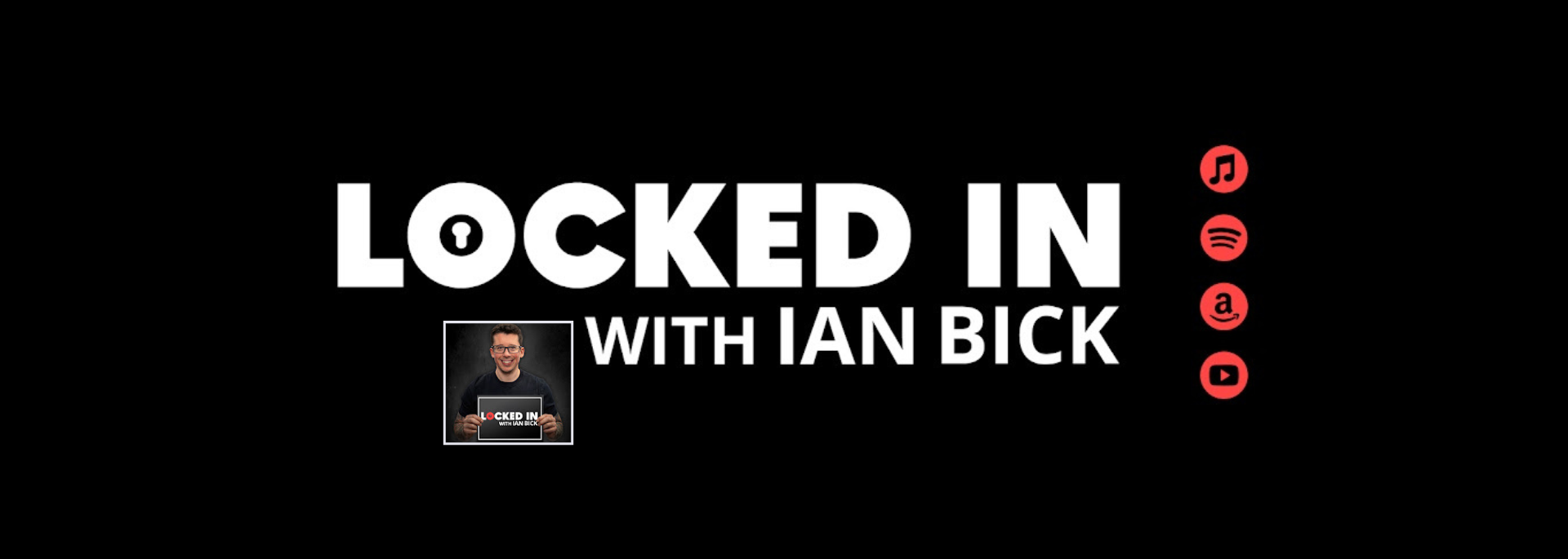 Locked In With Ian Bick