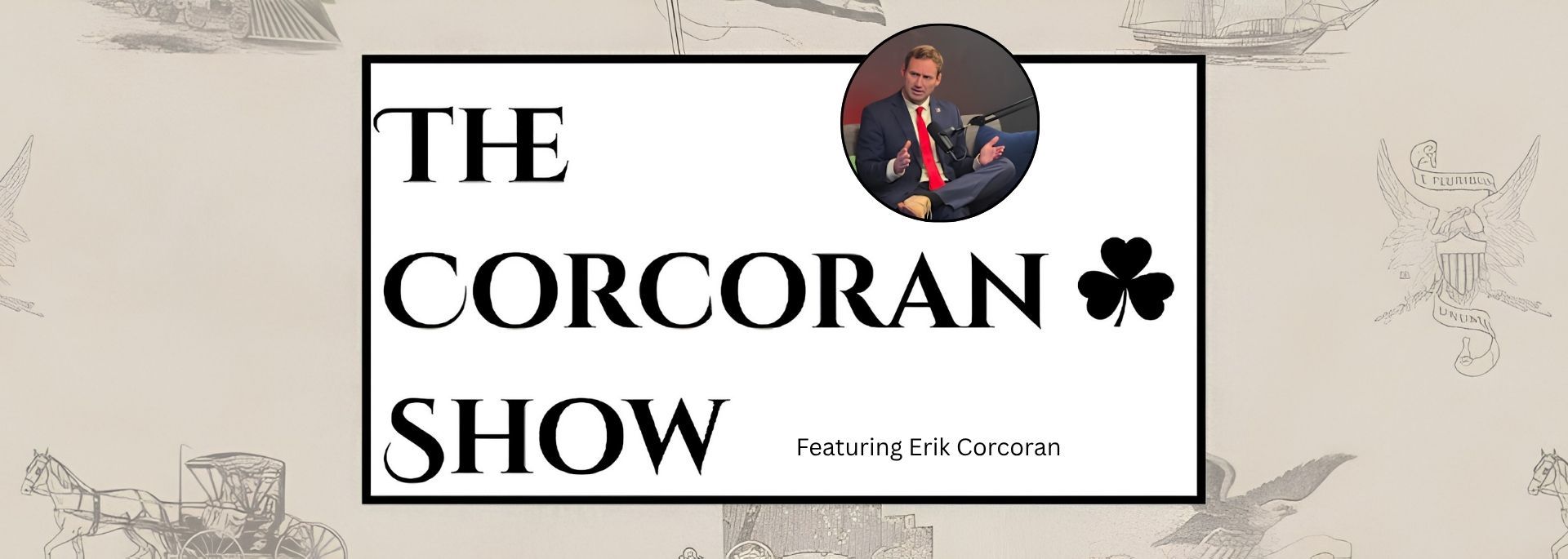 The Corcoran Show