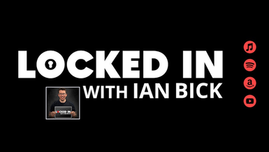 Locked In With Ian Bick